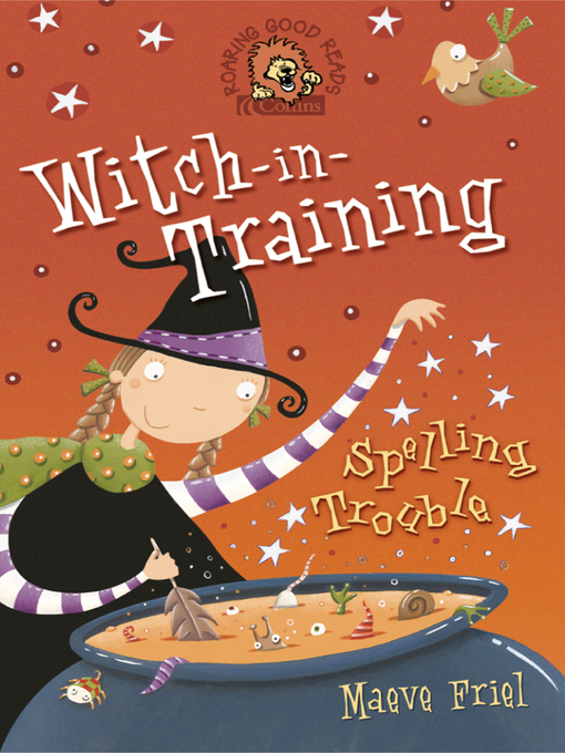 Title details for Spelling Trouble (Witch-in-Training, Book 2) by Maeve Friel - Available